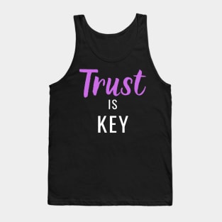 Trust is Key Tank Top